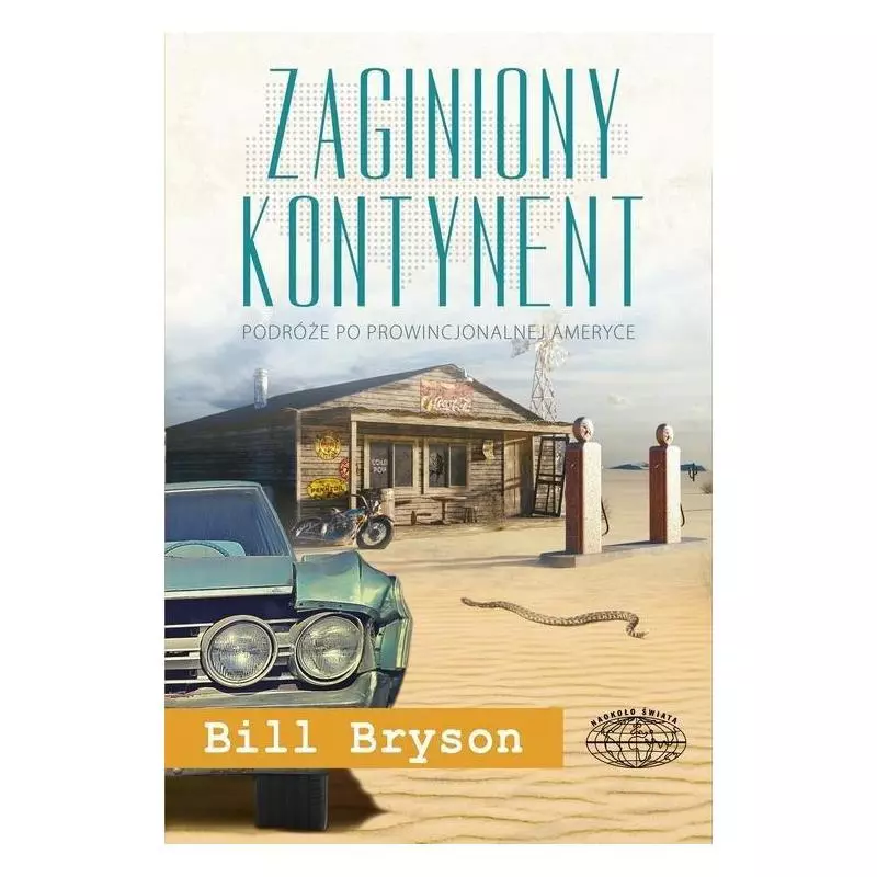 ZAGINIONY KONTYNENT Bill Bryson - Zysk i S-ka