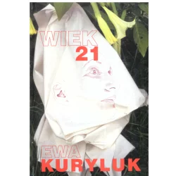 WIEK 21 Ewa Kuryluk - Twój Styl