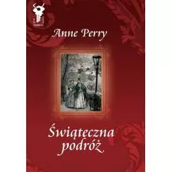 ŚWIĄTECZNA PODRÓŻ Anne Perry - Zysk i S-ka