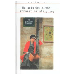 KABARET METAFIZYCZNY Manuela Gretkowska - WAB