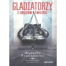 GLADIATORZY Z OBOZÓW ŚMIERCI - Bellona