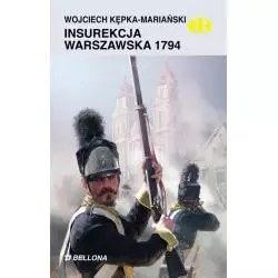 INSUREKCJA WARSZAWSKA 1794 Wojciech Kępka-Mariański - Bellona