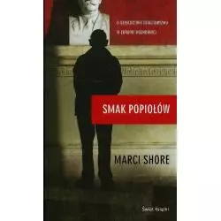 SMAK POPIOŁÓW Marci Shore - Świat Książki