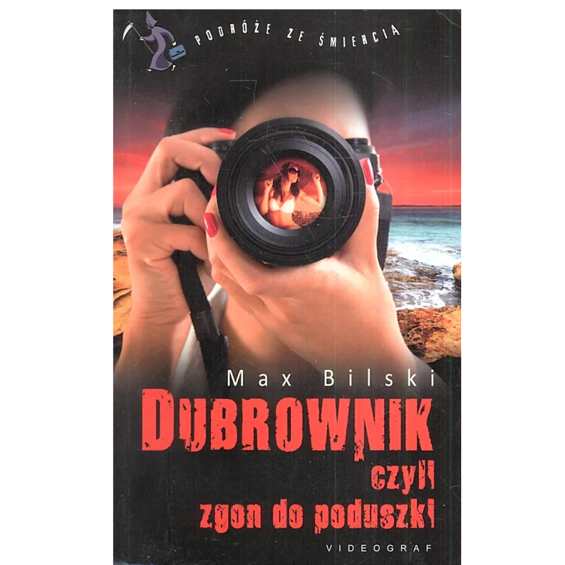 DUBROWNIK CZYLI ZGON DO PODUSZKI Max Bilski - Videograf