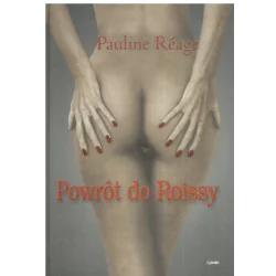 POWRÓT DO ROISSY Pauline Reage - MIreki