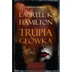 TRUPIA GŁÓWKA Laurell K. Hamilton - Zysk