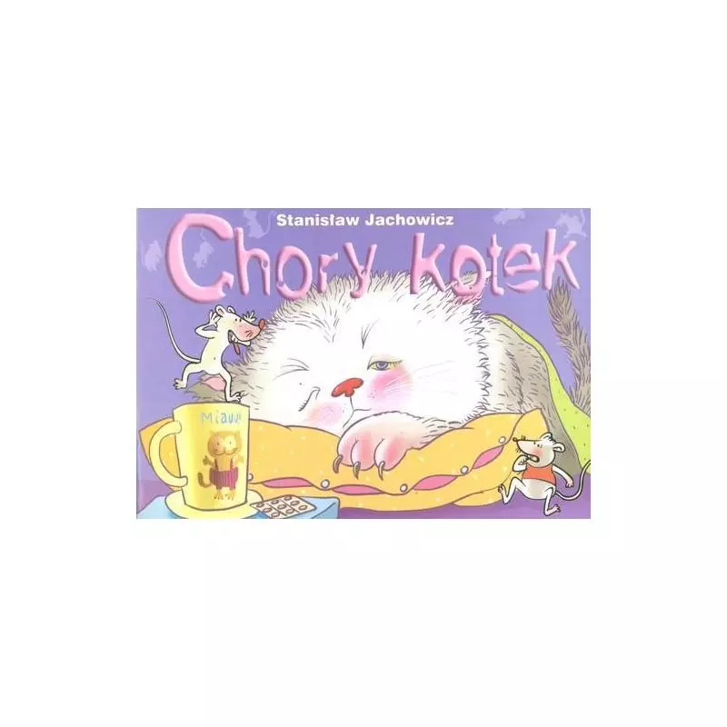 CHORY KOTEK Stanisław Jachowicz - Siedmioróg