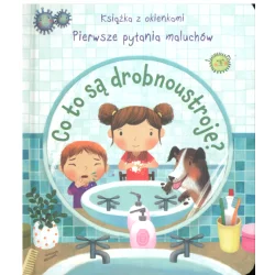CO TO SĄ DROBNOUSTROJE? KSIĄŻKA Z OKIENKAMI PIERWSZE PYTANIA MALUCHÓW - Olesiejuk