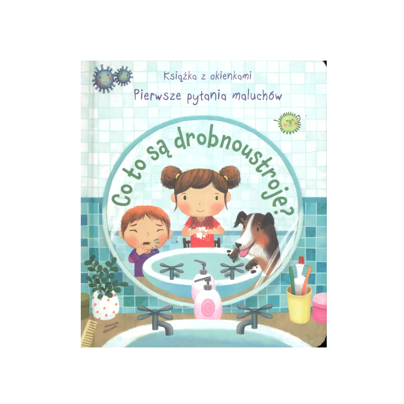 CO TO SĄ DROBNOUSTROJE? KSIĄŻKA Z OKIENKAMI PIERWSZE PYTANIA MALUCHÓW - Olesiejuk