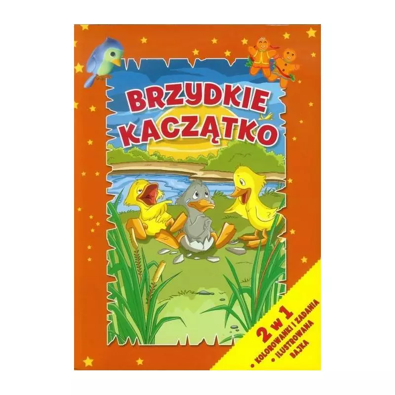 BRZYDKIE KACZĄTKO 2 W 1 KOLOROWANKI I ZADANIA ILUSTROWANA BAJKA - Olesiejuk
