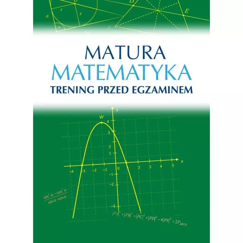 MATURA MATEMATYKA TRENING PRZED EGZAMINEM Roman Wosiek - SBM