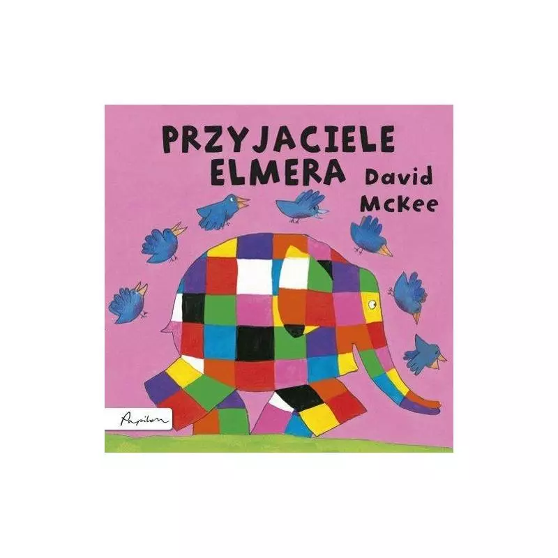 PRZYJACIELE ELMERA David Mckee - Papilon