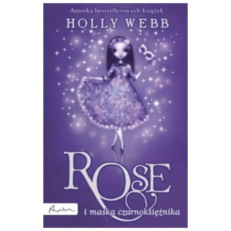 ROSE I MASKA CZARNOKSIĘŻNIKA Holly Webb - Papilon