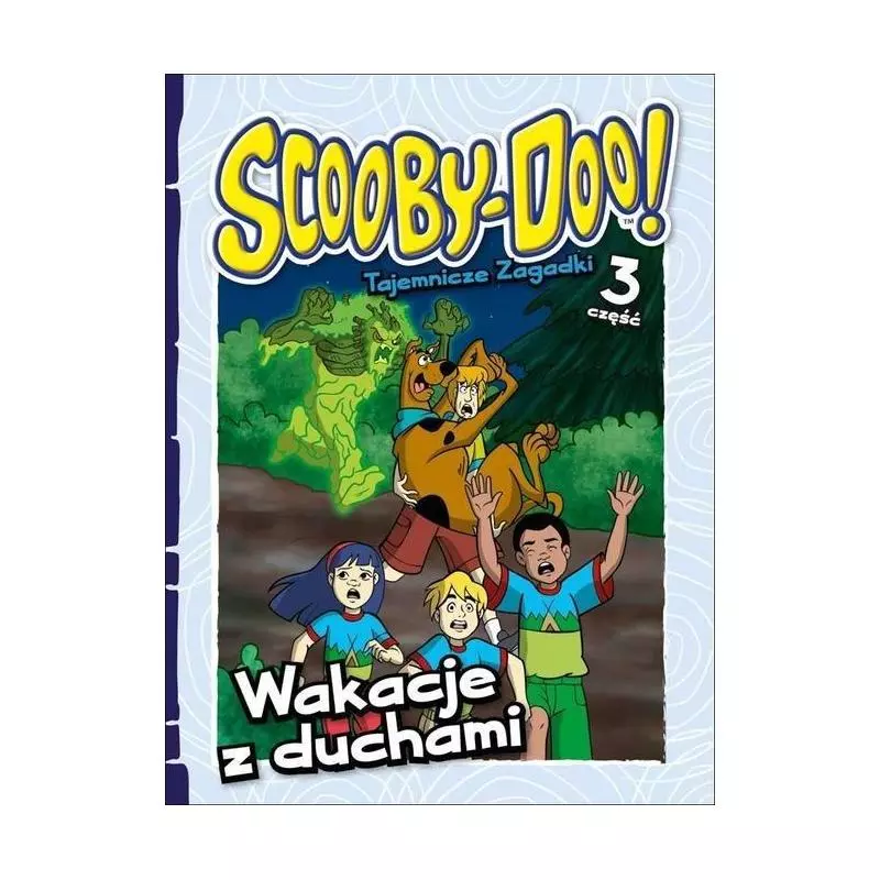 SCOOBY-DOO TAJEMNICZE ZAGADKI 3 WAKACJE Z DUCHAMI - Media Service Zawada