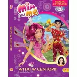 MIA I JA WITAJ W CENTOPII 1 KSIĄŻKA Z PŁYTĄ DVD - Media Service Zawada