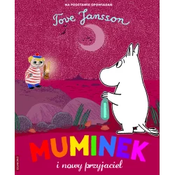 MUMINEK I NOWY PRZYJACIEL Tove Jansson - Egmont