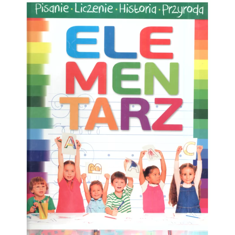 ELEMENTARZ PISANIE LICZENIE HISTORIA PRZYRODA Anna Wiśniewska, Krzysztof Wiśniewski - Olesiejuk