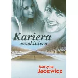 KARIERA UCIEKINIERA Martyna Jacewicz - Printex