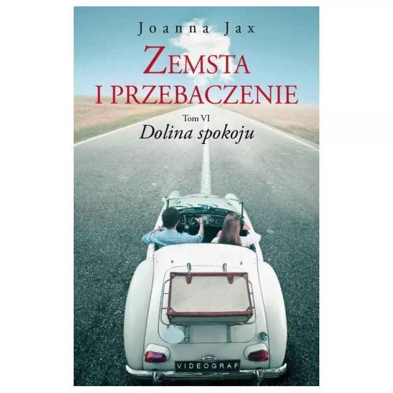 ZEMSTA I PRZEBACZENIE 6 DOLINA SPOKOJU Joanna Jax - Videograf