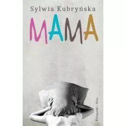 MAMA Sylwia Kubryńska - Prószyński
