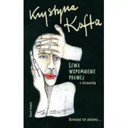 LEWA, WSPOMNIENIE PRAWEJ Krystyna Kofta - Świat Książki