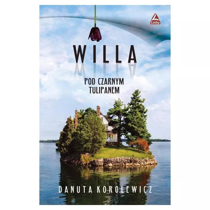 WILLA POD CZARNYM TULIPANEM Danuta Korolewicz - Lucky