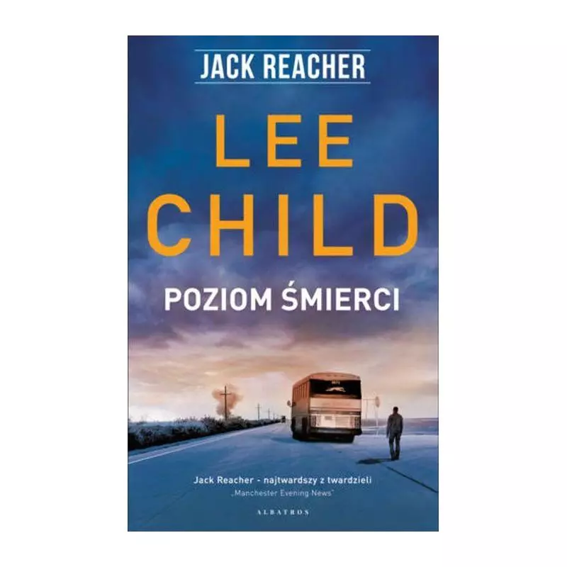 POZIOM ŚMIERCI JACK REACHER Lee Child - Albatros