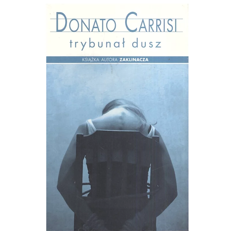 TRYBUNAŁ DUSZ Donato Carrisi - Albatros