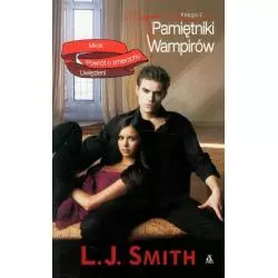 PAMIĘTNIKI WAMPIRÓW. MROK, POWRÓT O ZMIERZCHU, UWIĘZIENI L.J. Smith - Amber
