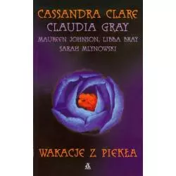 WAKACJE Z PIEKŁA Maureen Johnson, Cassandra Clare, Claudia Gray - Amber