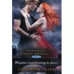 MIASTO ZAGUBIONYCH DUSZ V DARY ANIOŁA Cassandra Clare - Mag