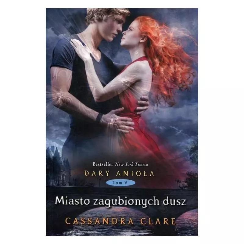 MIASTO ZAGUBIONYCH DUSZ V DARY ANIOŁA Cassandra Clare - Mag