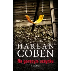 NA GORĄCYM UCZYNKU Harlan Coben - Albatros