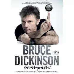 BRUCE DICKINSON DO CZEGO SŁUŻY TEN PRZYCISK? AUTOBIOGRAFIA Bruce Dickinson - Sine Qua Non