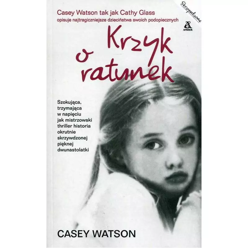 KRZYK O RATUNEK Casey Watson - Amber