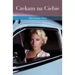 CZEKAM NA CIEBIE Veronique Olmi - Znak
