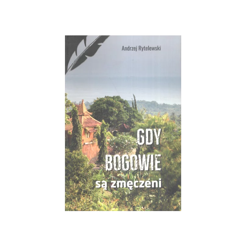 GDY BOGOWIE SĄ ZMĘCZENI Andrzej Rytelewski - Szaman