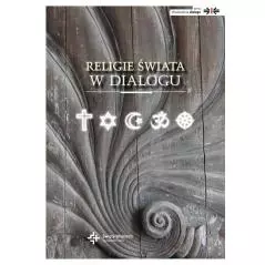 RELIGIE ŚWIATA W DIALOGU Udo Tworuscha - Wydawnictwo Św. Wojciecha