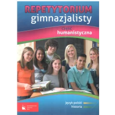 REPETYTORIUM GIMNAZJALISTY CZĘŚĆ HUMANISTYCZNA Małgorzata Białek - PWN