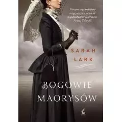 BOGOWIE MAORYSÓW Sarah Lark - Sonia Draga