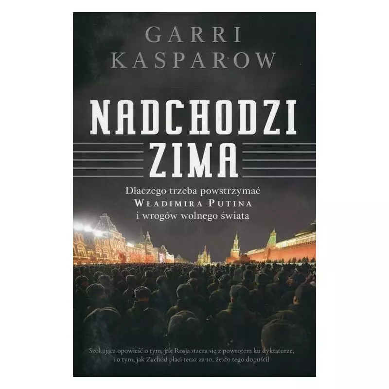 NADCHODZI ZIMA Garri Kasparow - Insignis
