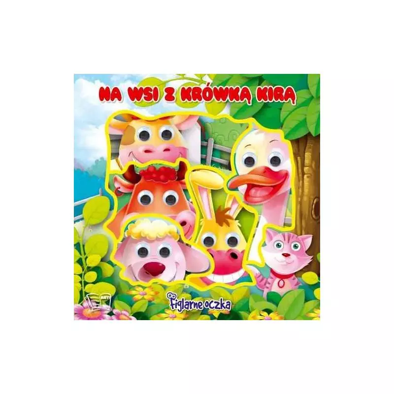 W DOMU Z KRÓWKĄ KIRĄ FIGLARNE OCZKA Ewa Różycka - Arti