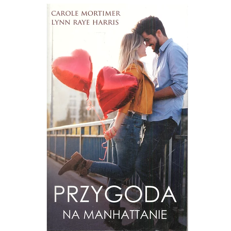 PRZYGODA NA MANHATTANIE Lynn Harris Raye, Carole Mortimer - HarperCollins