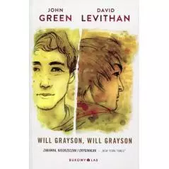 WILL GRAYSON WILL GRAYSON John Green, David Levithan - Bukowy las