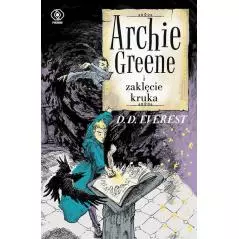 ARCHIE GREENE I ZAKLĘCIE KRUKA 7+ - Rebis