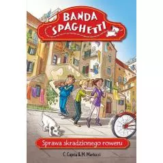 BANDA SPAGHETTI. SPRAWA SKRADZIONEGO ROWERU C. Capria, M. Martucci 8+ - Wilga