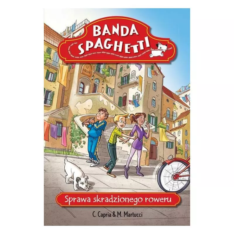 BANDA SPAGHETTI. SPRAWA SKRADZIONEGO ROWERU C. Capria, M. Martucci 8+ - Wilga