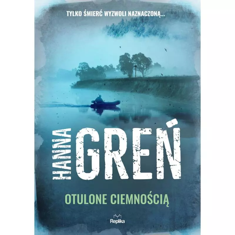 OTULONE CIEMNOŚCIĄ Hanna Greń - Replika