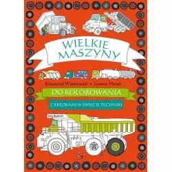 WIELKIE MASZYNY DO KOLOROWANIA Krzysztof Wiśniewski, Joanna Myjak - Olesiejuk