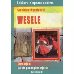WESELE LEKTURA Z OPRACOWANIEM Stanisław Wyspiański - Ibis